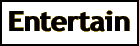 Entertain